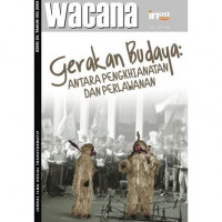 Image of WACANA: Gerakan Budaya Antara Pengkhinatan Dan Perlawanan