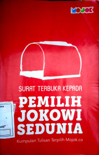 Image of Surat Terbuka Kepada Pemilih Jokowi Sedunia: Kumpulan Tulisan Terpilih Mojok.co