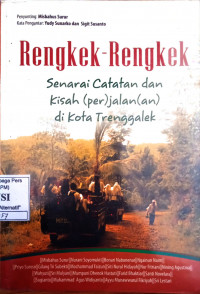 Image of Rengkek-Rengkek: Senarai Catatan dan Kisah (per)Jalan(an) di Kota Trenggalek