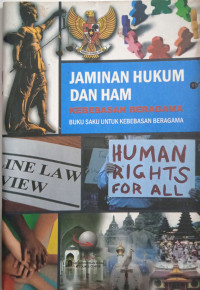 Image of Buku Saku untuk Kebebasan Beragama: Jaminan Hukum dan HAM atas Keberagaman Beragama