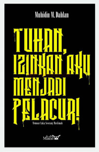 Image of Tuhan, Izinkan Aku Menjadi Pelacur