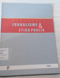 Image of Monografi Jurnalisme dan Etika Publik