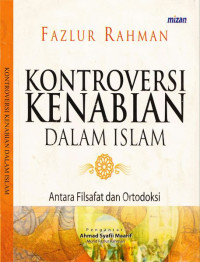 Image of Kontroversi Kenabian dalam Islam: Antara Filsafat dan Ortodoksi