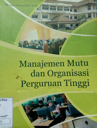 Image of Manajemen Mutu dan Organisasi Perguruan Tinggi