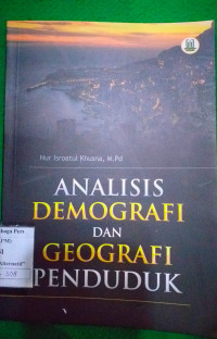 Image of Analisis Demografi dan Geografi Penduduk